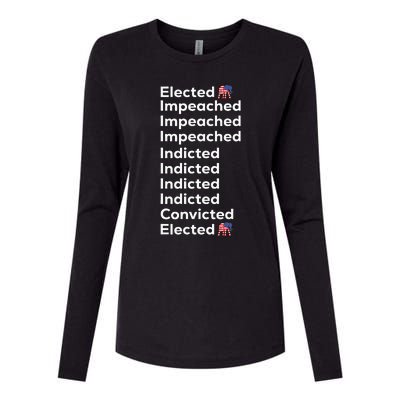 Elected Impeached Indicted Convicted Pro Trump Womens Cotton Relaxed Long Sleeve T-Shirt