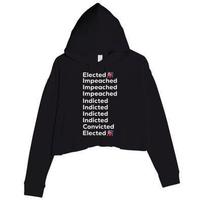 Elected Impeached Indicted Convicted Pro Trump Crop Fleece Hoodie