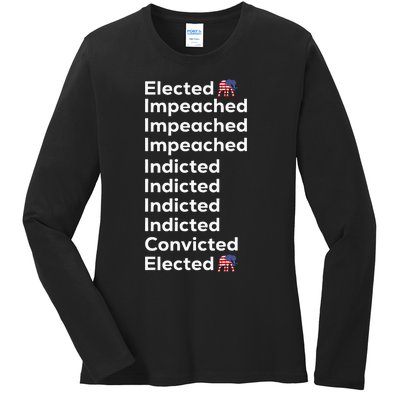 Elected Impeached Indicted Convicted Pro Trump Ladies Long Sleeve Shirt