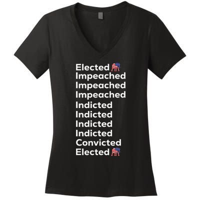 Elected Impeached Indicted Convicted Pro Trump Women's V-Neck T-Shirt