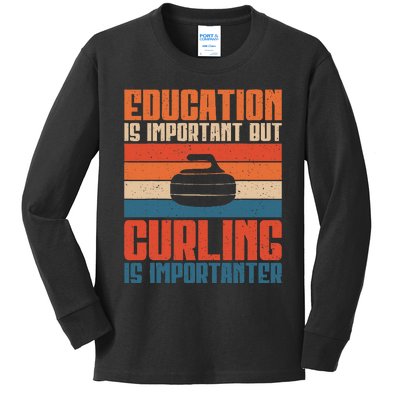 Education Is Important Curling Is Importanter Kids Long Sleeve Shirt