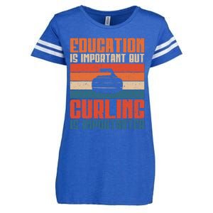 Education Is Important But Curling Is Importanter Curling Enza Ladies Jersey Football T-Shirt