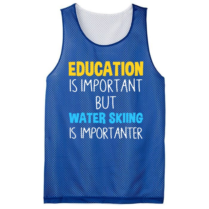 Education Is Important But Water Skiing Is Importanter Gift Mesh Reversible Basketball Jersey Tank