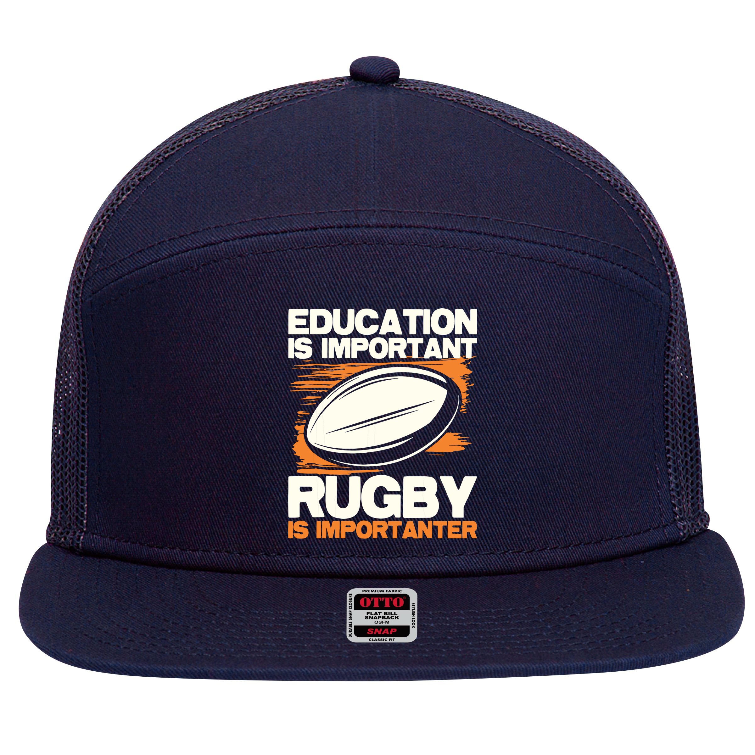 Education Is Important Rugby Is Importanter Sports Lover 7 Panel Mesh Trucker Snapback Hat