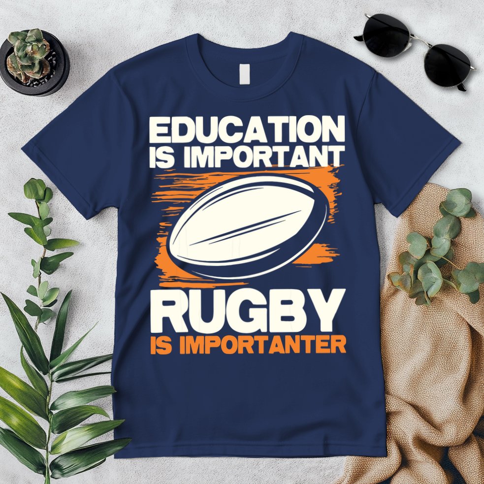 Education Is Important Rugby Is Importanter Sports Lover Premium T-Shirt