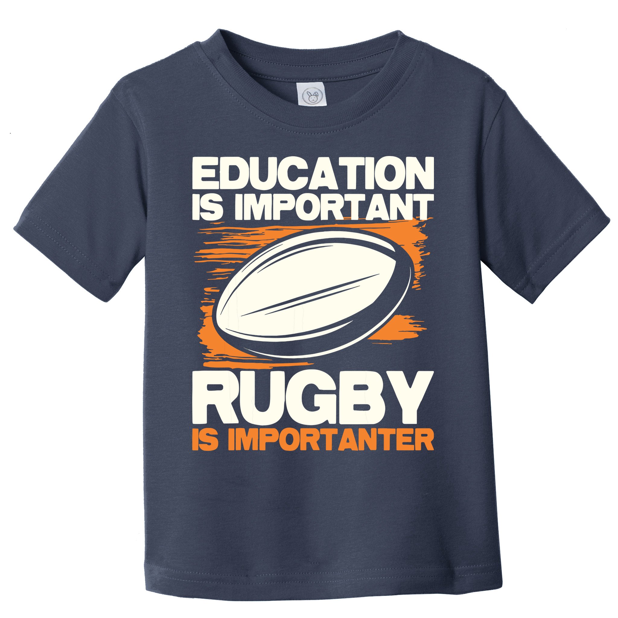 Education Is Important Rugby Is Importanter Sports Lover Toddler T-Shirt