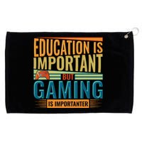 Education Is Important But Gaming Is Importanter Funny Gamer Grommeted Golf Towel