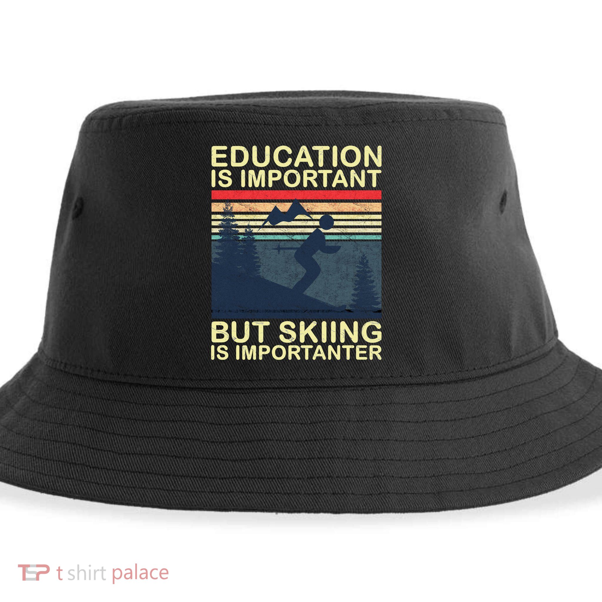 Education Is Important But Skiing Is Importanter Vintage Sustainable Bucket Hat