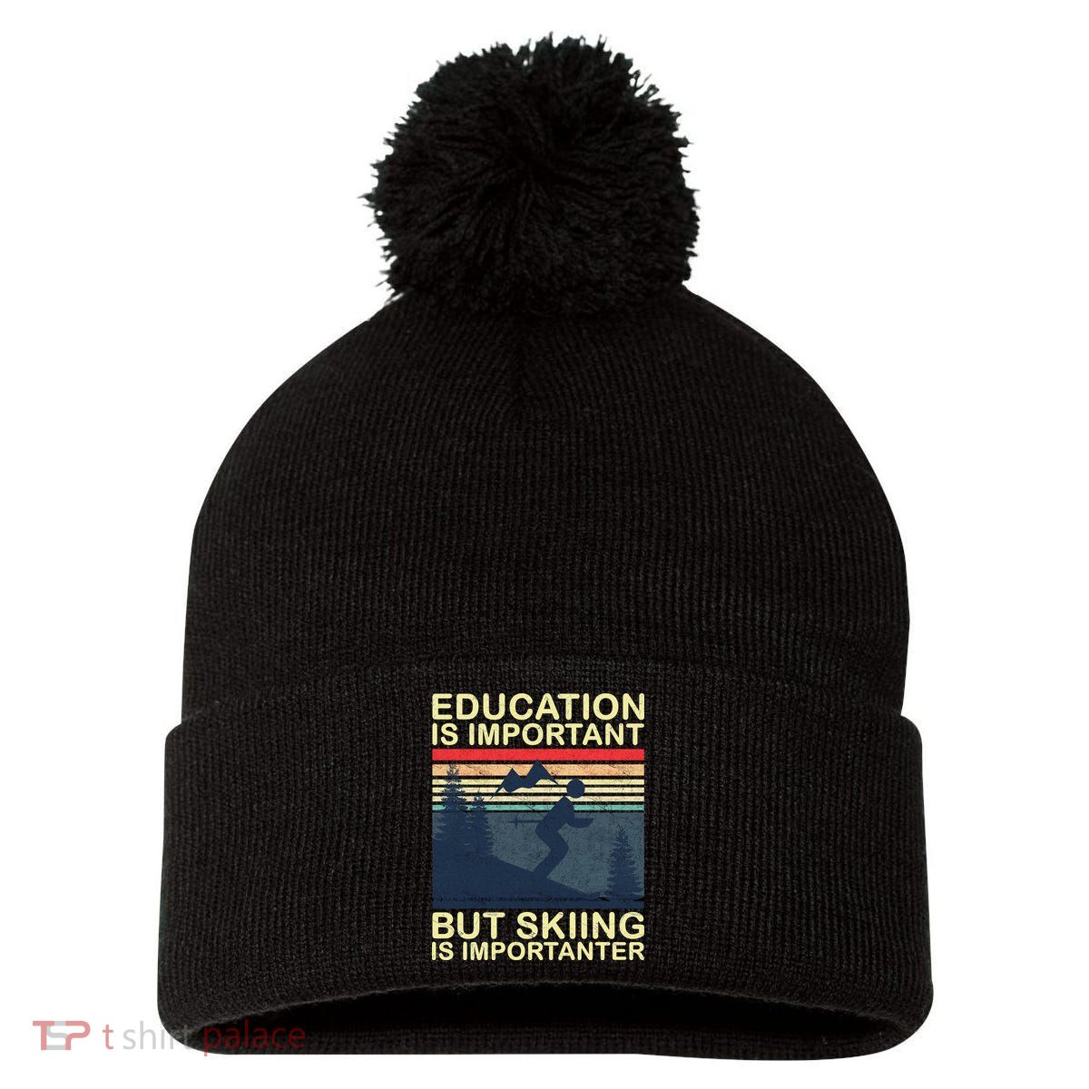Education Is Important But Skiing Is Importanter Vintage Pom Pom 12in Knit Beanie