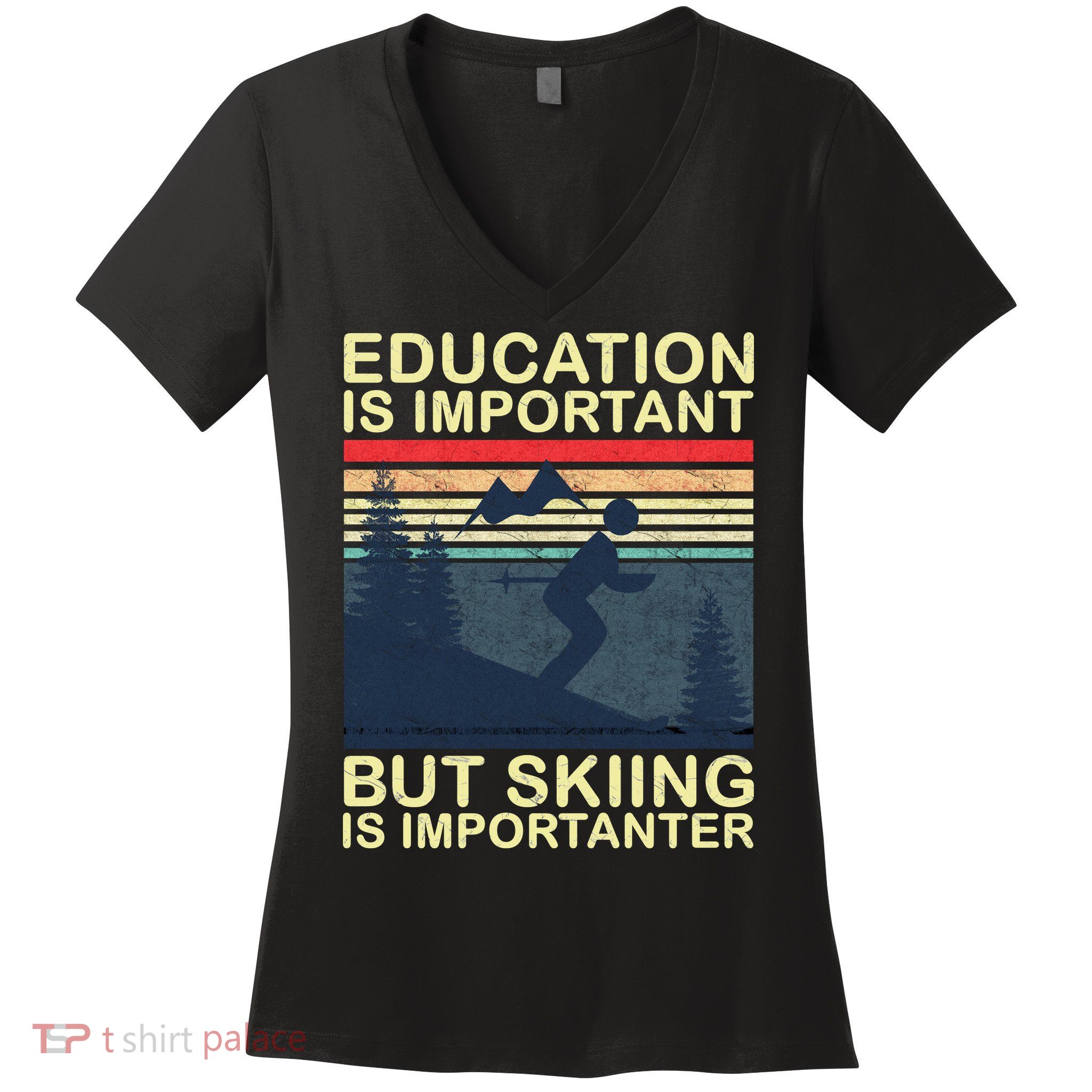 Education Is Important But Skiing Is Importanter Vintage Women's V-Neck T-Shirt