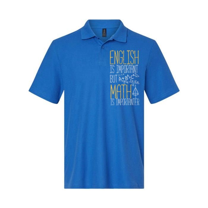 English Is Important But Math Is Importanter Math Teacher Cool Gift Softstyle Adult Sport Polo