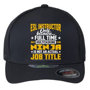 Esl Instructor Job Title Funny Esl Teacher Educator Tutor Great Gift Flexfit Unipanel Trucker Cap