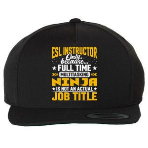 Esl Instructor Job Title Funny Esl Teacher Educator Tutor Great Gift Wool Snapback Cap