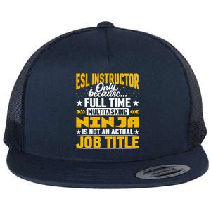 Esl Instructor Job Title Funny Esl Teacher Educator Tutor Great Gift Flat Bill Trucker Hat