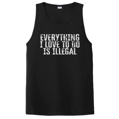 Everything I Love To Do Is Illegal PosiCharge Competitor Tank