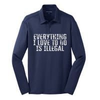 Everything I Love To Do Is Illegal Silk Touch Performance Long Sleeve Polo