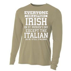 Everyone Is Little Irish On St Patricks Day Except Italian Cooling Performance Long Sleeve Crew