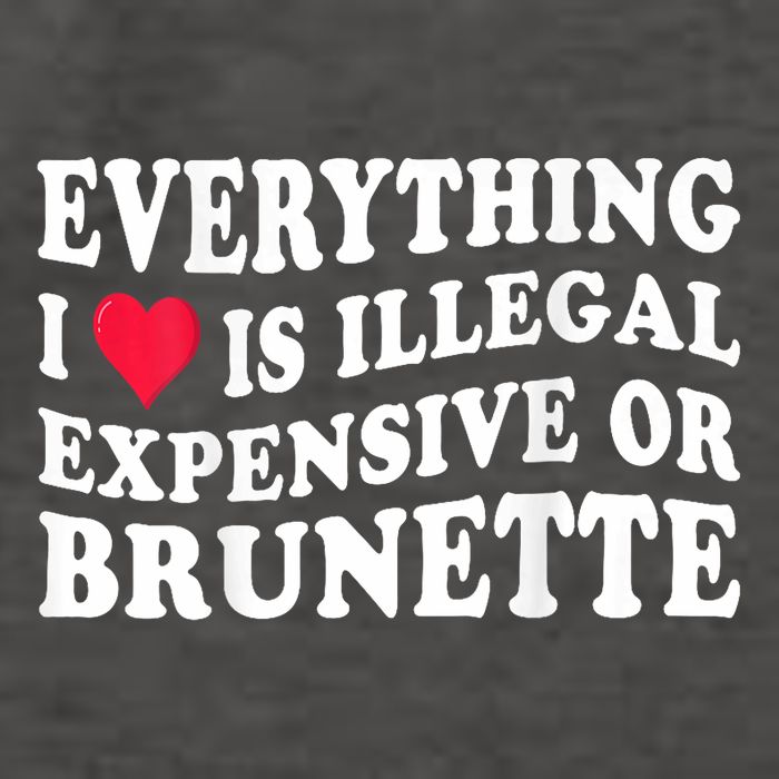 Everything I Love Is Illegal Expensive Or Brunette Vector Backpack