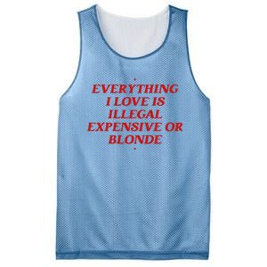 Everything I Love Is Illegal Expensive Or Blonde Mesh Reversible Basketball Jersey Tank