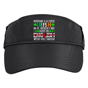 Everyone Is Little Irish On St Patrick's Day Except English Adult Drive Performance Visor