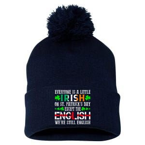 Everyone Is Little Irish On St Patrick's Day Except English Pom Pom 12in Knit Beanie