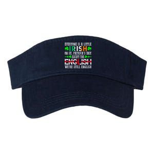 Everyone Is Little Irish On St Patrick's Day Except English Valucap Bio-Washed Visor