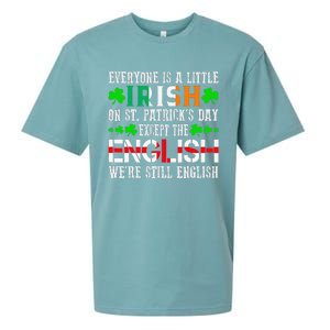 Everyone Is Little Irish On St Patrick's Day Except English Sueded Cloud Jersey T-Shirt