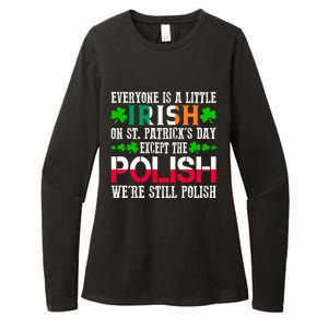 Everyone Is Little Irish On St Patrick's Day Except Polish Gift Womens CVC Long Sleeve Shirt