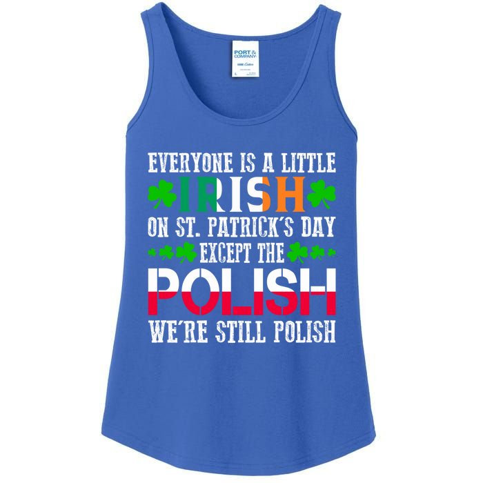 Everyone Is Little Irish On St Patrick's Day Except Polish Gift Ladies Essential Tank