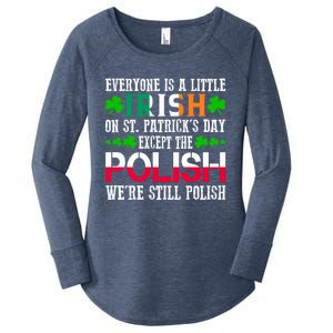 Everyone Is Little Irish On St Patrick's Day Except Polish Gift Women's Perfect Tri Tunic Long Sleeve Shirt