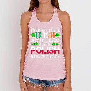 Everyone Is Little Irish On St Patrick's Day Except Polish Gift Women's Knotted Racerback Tank