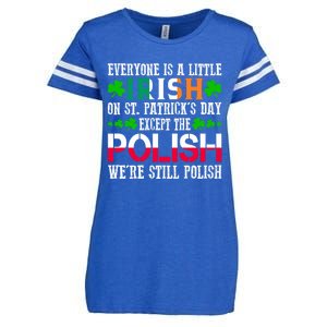 Everyone Is Little Irish On St Patrick's Day Except Polish Gift Enza Ladies Jersey Football T-Shirt