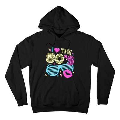 Eighties I Love The 80's 1980's Birthday Women Gift Hoodie