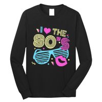 Eighties I Love The 80's 1980's Birthday Women Gift Long Sleeve Shirt