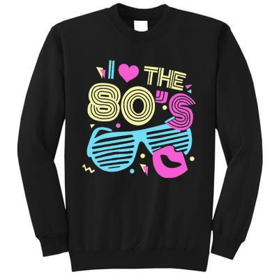 Eighties I Love The 80's 1980's Birthday Women Gift Sweatshirt