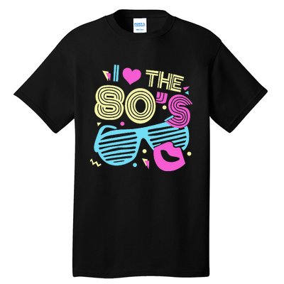 Eighties I Love The 80's 1980's Birthday Women Gift Tall T-Shirt