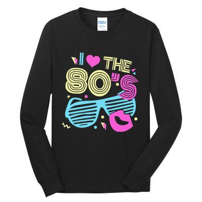 Eighties I Love The 80's 1980's Birthday Women Gift Tall Long Sleeve T-Shirt