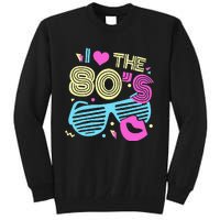 Eighties I Love The 80's 1980's Birthday Women Gift Tall Sweatshirt