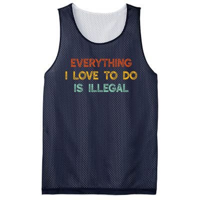 Everything I Love To Do Is Illegal Funny Mesh Reversible Basketball Jersey Tank