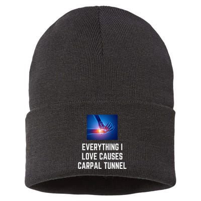 Everything I Love Causes Carpal Tunnel Sustainable Knit Beanie