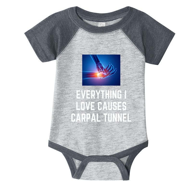 Everything I Love Causes Carpal Tunnel Infant Baby Jersey Bodysuit