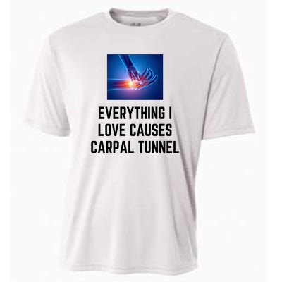 Everything I Love Causes Carpal Tunnel Cooling Performance Crew T-Shirt