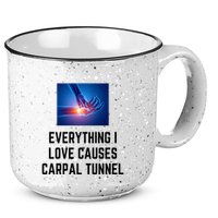 Everything I Love Causes Carpal Tunnel 15oz Campfire Ceramic Mug