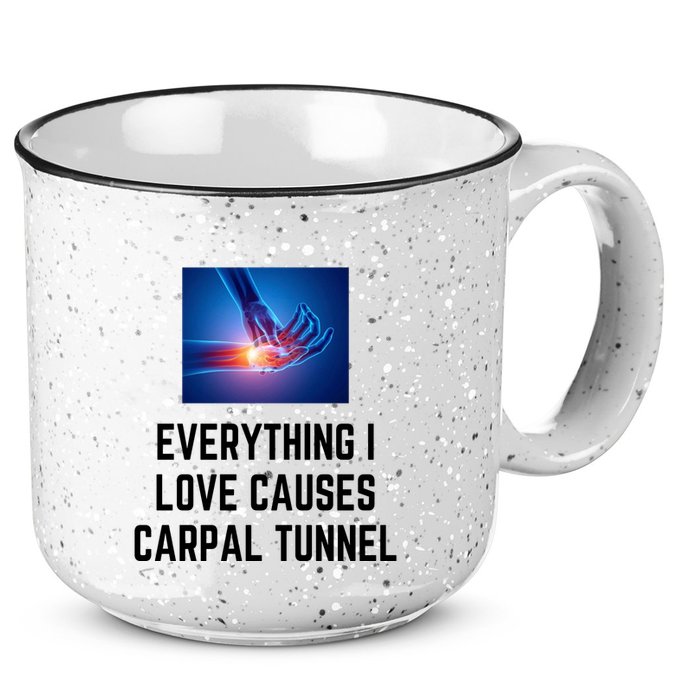 Everything I Love Causes Carpal Tunnel 15oz Campfire Ceramic Mug