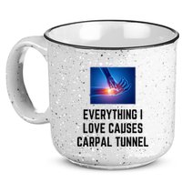Everything I Love Causes Carpal Tunnel 15oz Campfire Ceramic Mug