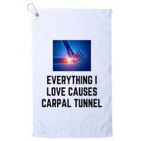 Everything I Love Causes Carpal Tunnel Golf Towel