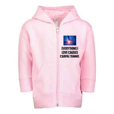 Everything I Love Causes Carpal Tunnel Toddler Zip Fleece Hoodie