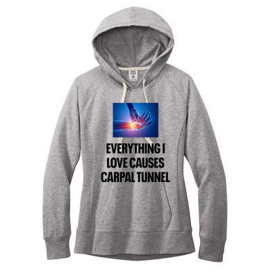 Everything I Love Causes Carpal Tunnel Women's Fleece Hoodie