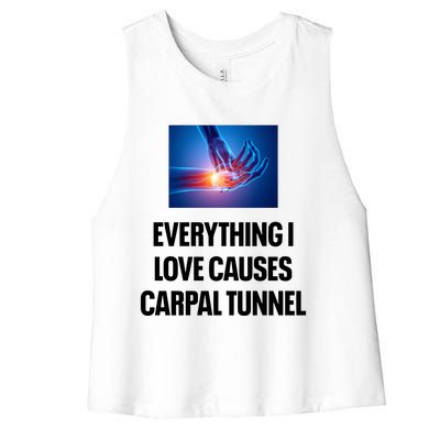 Everything I Love Causes Carpal Tunnel Women's Racerback Cropped Tank