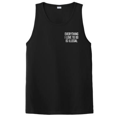 Everything I Love To Do Is Illegal PosiCharge Competitor Tank